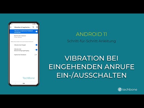 Vibration bei eingehenden Anrufe ein-/ausschalten [Android 11]
