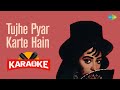 Tujhe Pyar Karte Hain Karaoke With Lyrics Mohammed Rafi Suman Kalyanpur Shankar Jaikishan