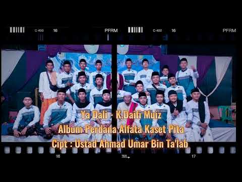 YA DALI - K .DAIFI MUIZ || ALBUM PERDANA ALFATA