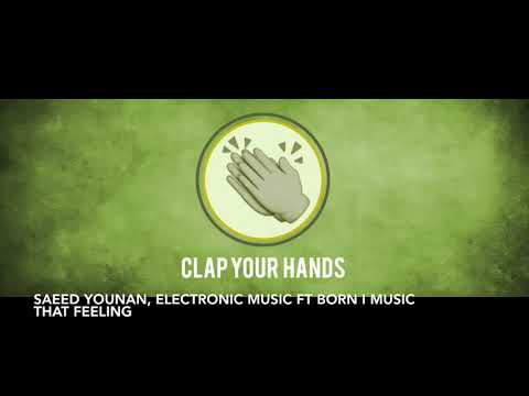 Saeed Younan, Electronic Youth ft. Born I Music - That Feeling