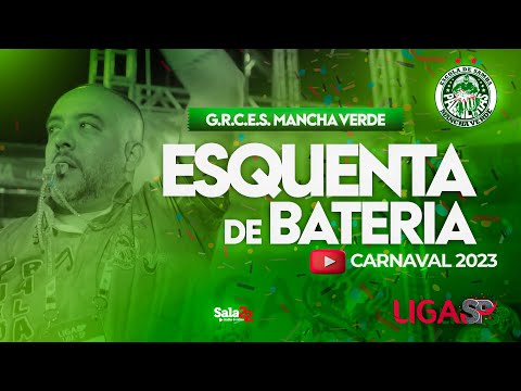 MANCHA VERDE - ESQUENTA DE BATERIA | CARNAVAL 2023