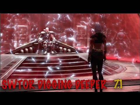 SWTOR 7.1 Digging Deeper (Empire Sith Warrior)