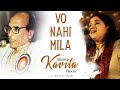 Kavita Seth Vo Nahi Mila Bashir Badr Ghazal