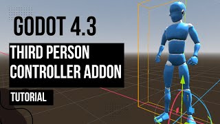 Godot 4.3 Third Person Controller Addon Tutorial ( 2025 )