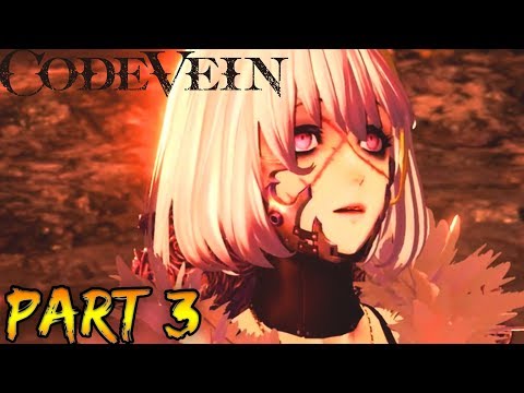 Code Vein (PS4 Pro 1080p 60 fps) Gameplay Walkthrough Part 3: Dried Up Trenches Full Gameplay