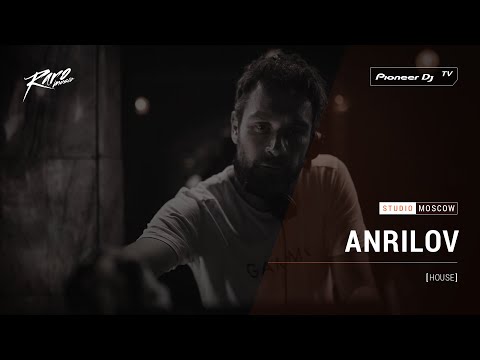 ANRILOV [ house ] @ Pioneer DJ TV | Moscow