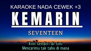 Download lagu Seventeen - Kemarin (Karaoke Female Key Nada Wanita  3 Ab) mp3