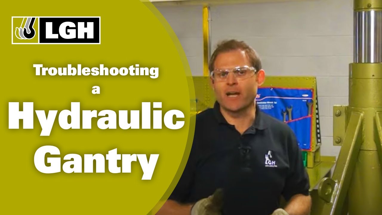 Troubleshooting Hydraulic Gantries