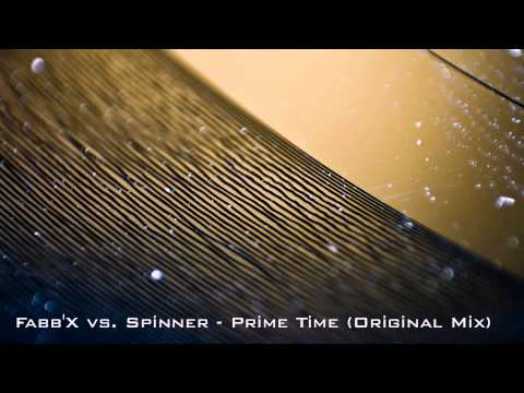 Fabb'X vs. Spinner - Prime Time (Original Mix)