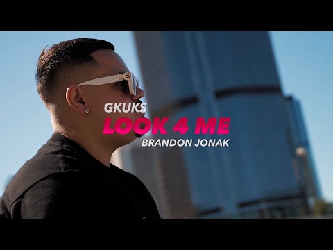 Gkuks & Brandon Jonak - LOOK 4 ME (Official Music Video)