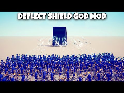 DEFLECT SHIELD GOD MOD SHOWCASE - Totally Accurate Battle Simulator Modded
