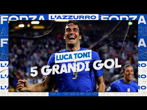 5 grandi gol di Luca Toni in Nazionale