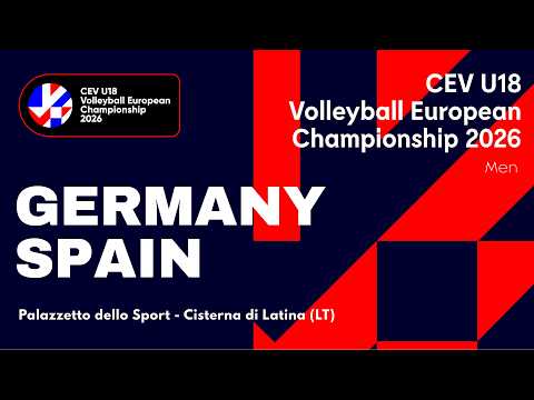 CEV U18 Volleyball European Championship 2026 - Cisterna di Latina: GERMANY vs SPAIN