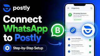 How to Connect WhatsApp Business to Postly | Step-by-Step Setup
