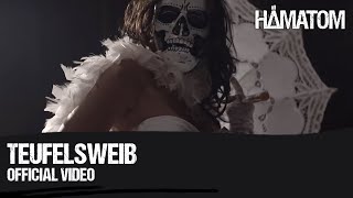 HÄMATOM - Teufelsweib (official video)