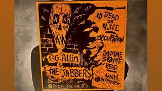 GG Allin &amp; The Jabbers - Dead or Alive (Alternative Mix)