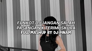 Download lagu FUNKOT DJ JANGAN SALAH PASANGAN X TERIMUSKURA🎧 mp3