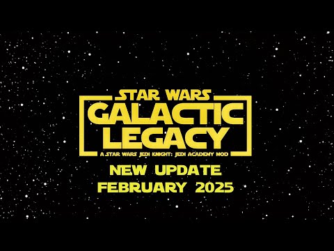 Star Wars Galactic Legacy - New Update (February 2025)