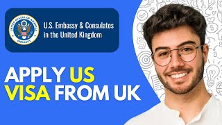 How to Apply US Visa From Uk | Book Appointment for US Visa From Uk (2026)