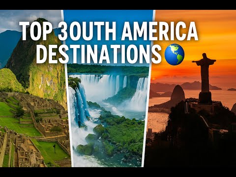 “Top 3 Best Places to Visit in South America 🌎 | Travel Guide”