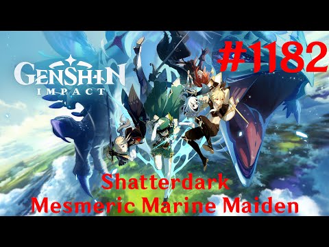 Genshin Impact Walkthrough Part 1182 - Shatterdark - Mesmeric Marine Maiden (No Commentary)