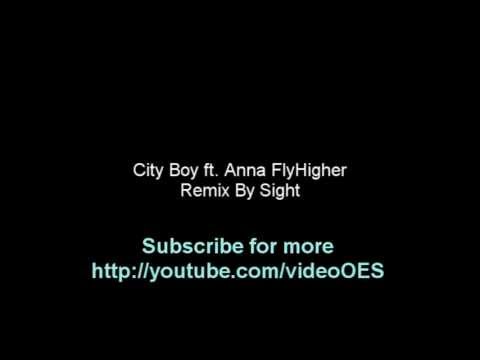 City Boy ft Anna - Fly Higher [Remix By Sight]