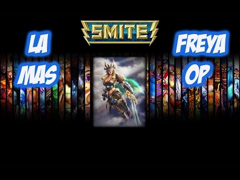 LA FREYA MAS OP | FREYA JUSTA (JOUST) | SMITE EN ESPAÑOL