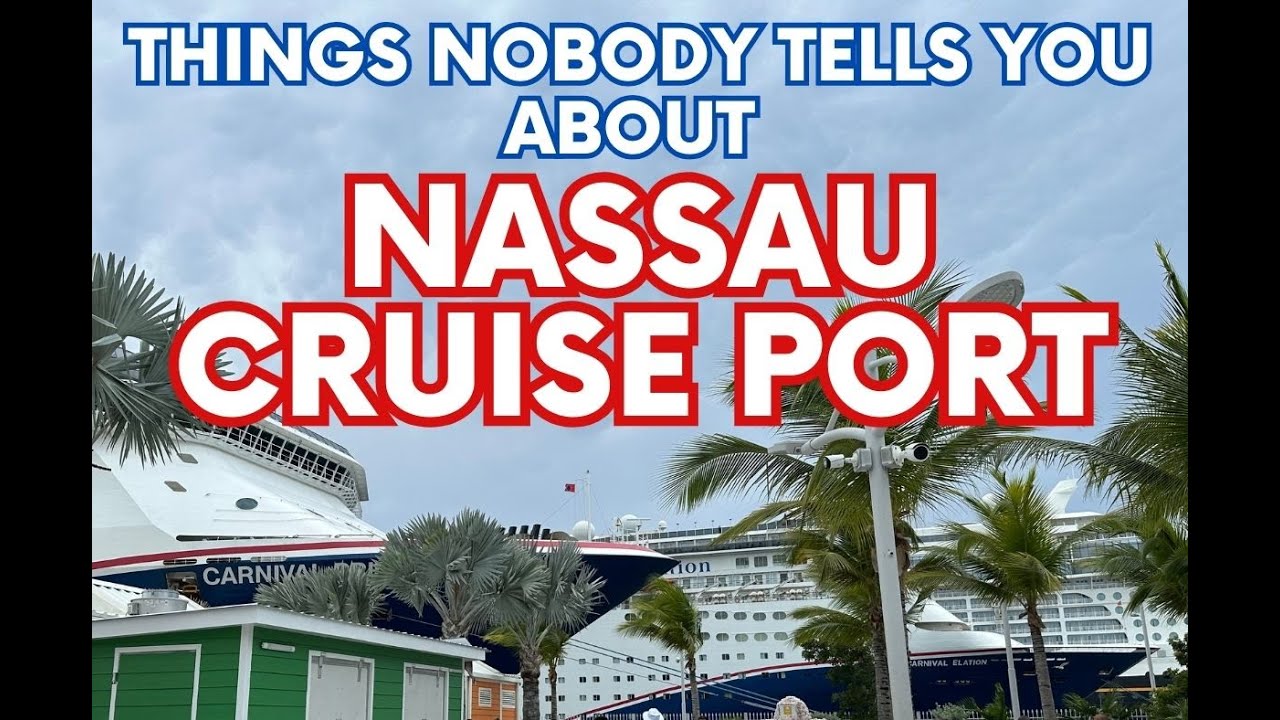 17 Things to Know About Nassau Cruise Port | Nassau Cruise Port Things to Do | Bahamas Cruise Tips