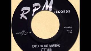 B.B.KING - EARLYIN THE MORNING [RPM 486] 1957