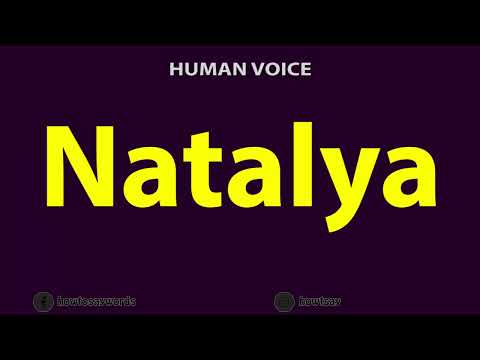 How to Pronounce Natalya