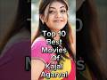 Top 10 Best Movies Of Kajal Agarwal Top10 Top Kajalagarwal Movie