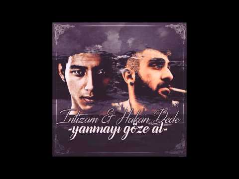 İntizam & Hakan Dede - Yanmayı Göze Al 2015