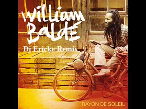 William Baldé - Un rayon de soleil (Club Edit Dj Ericke Remix 2011).wmv