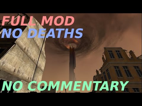 Half Life 2 mod - Third Party FULL MOD WALKTHROUGH