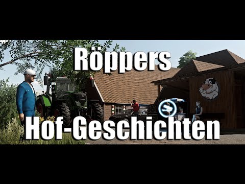 LS 22 ​- Röpper´s Hof Geschichten ​ #1 ​- Hof Rundgang - ​FS 22