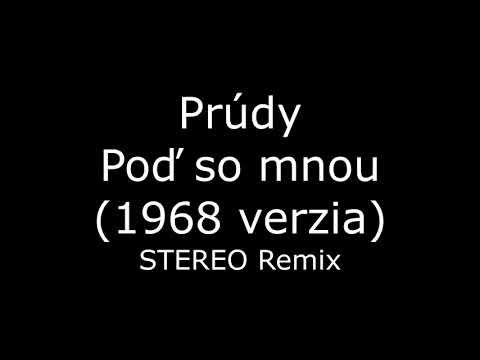 Prúdy - Poď so mnou verzia 1968 (2020 Stereo remix)