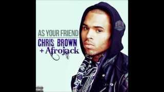 Afrojack ft. Chris Brown - As Your Friend, Lyrics.