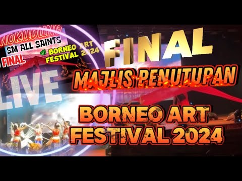 Live Final Majlis Apresiasi Malam Borneo Art Festival 2024 Labuan