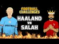 🔥HAALAND vs SALAH!🔥 Football Challenges!