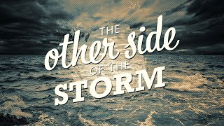 Then Other Side of the Storm