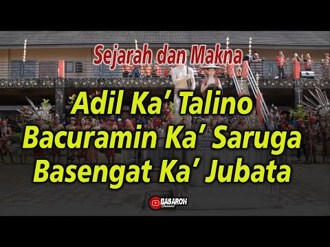 SEJARAH DAN MAKNA SALAM DAYAK | ADIL KA' TALINO, BACURAMIN KA' SARUGA, BASENGAT KA' JUBATA