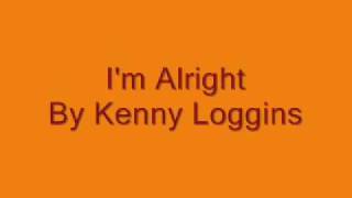Kenny Loggins - I&#39;m Alright