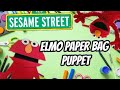 Let S Create A SESAME STREET ELMO Paper Bag Puppet Justin Talks Puppets
