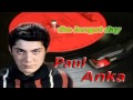 Paul Anka...the longest day 