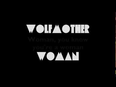 Wolfmother - Woman (Lyrics)