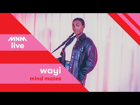 MNM LIVE: WAYI - Mind Mazes || MNM JUICE