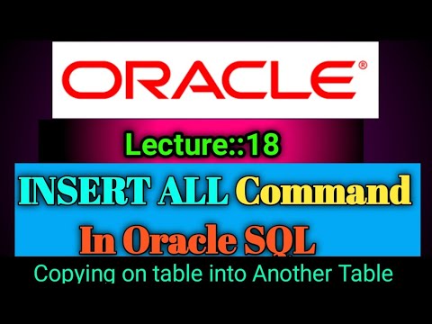 Oracle Lecture [18] On Insert All to Copying Table Into Another Table || Smart Java Developer ||