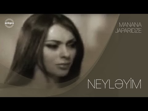Manana Japaridze — Neyləyim (Rəsmi Klip)