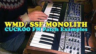 Video thumbnail for WMD SSF Monolith FM Patch Examples - CUCKOO by True Cuckoo
