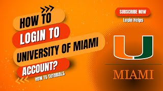 How to Login to University of Miami Account